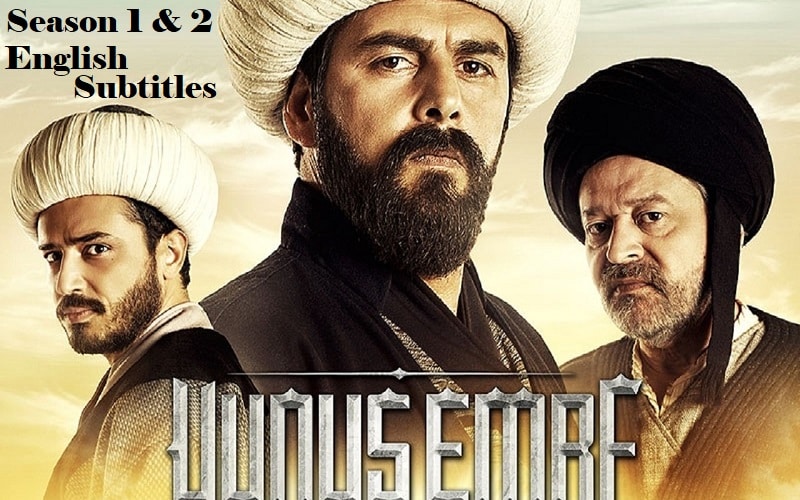Yunus Emre season 1 & 2 with English Subtitles